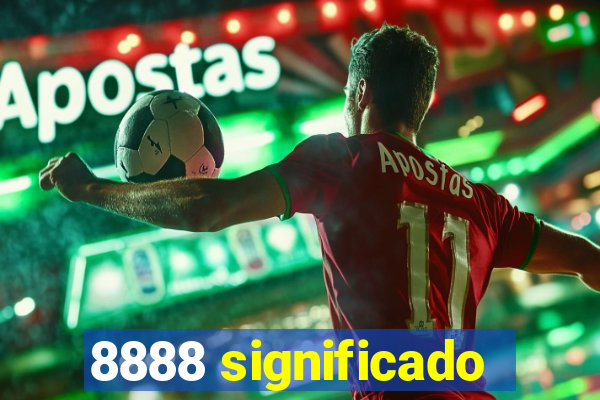 8888 significado